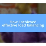 How I achieved effective load balancing