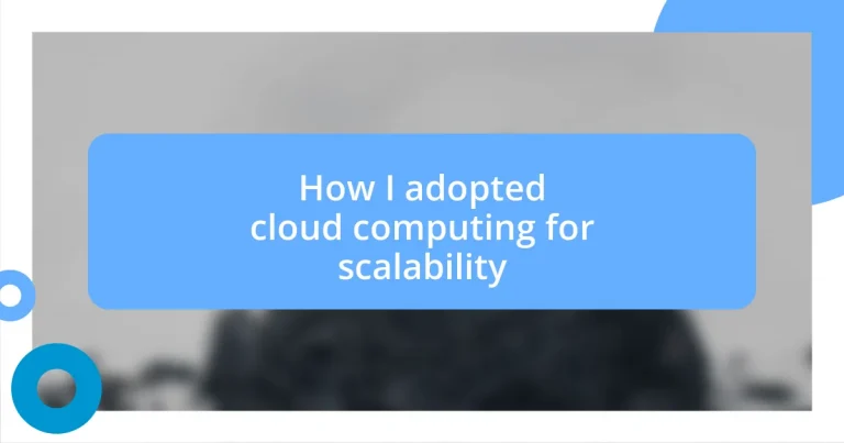 How I adopted cloud computing for scalability