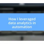 How I leveraged data analytics in automation