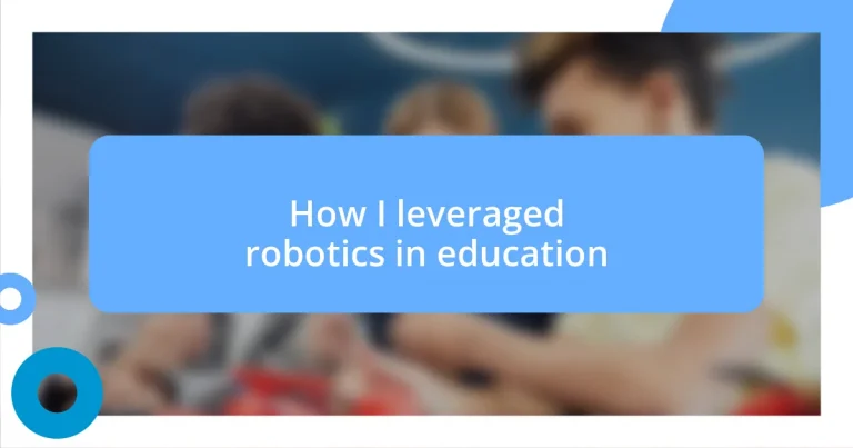 How I leveraged robotics in education