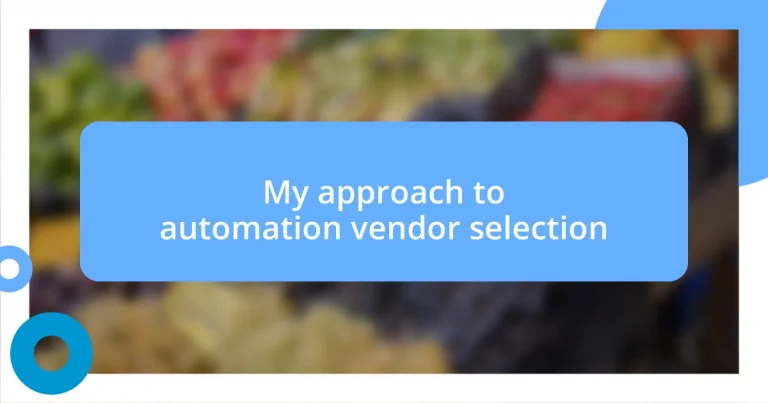 My approach to automation vendor selection