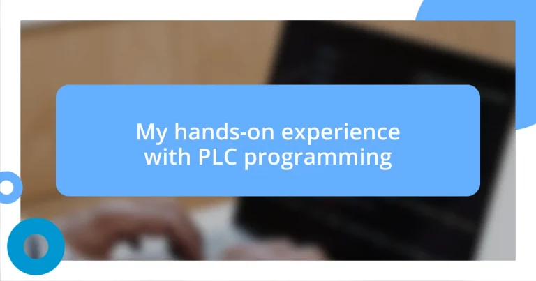 My hands-on experience with PLC programming