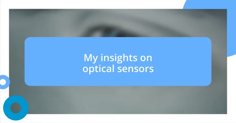 My insights on optical sensors