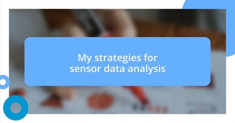 My strategies for sensor data analysis