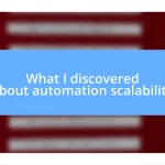 What I discovered about automation scalability